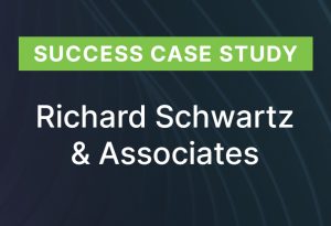 Success Case Study: Richard Schwartz & Associates